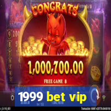 1999 bet vip